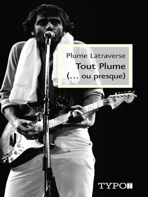 cover image of Tout Plume (...ou presque)